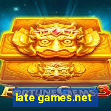 late games.net